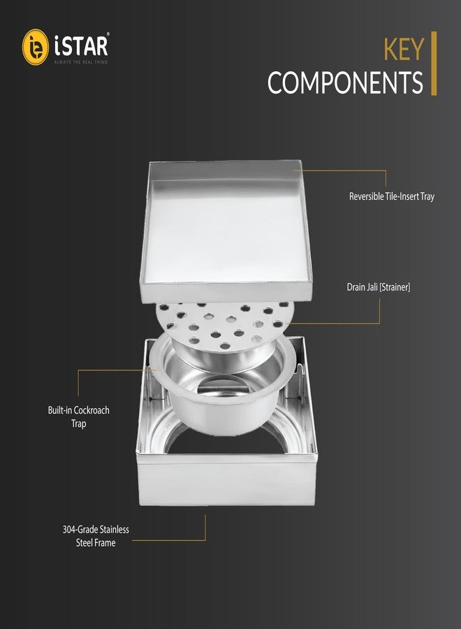iSTAR 304 Grade 5X5 inch Stainless Steel Square Tile Insert Floor Drain | Invisible Shower Drain Channel | Anti Cockroach Trap Waste Water Jali Drainer for Bathroom, Kitchen, Balcony (Chrome Finish) - Image 4